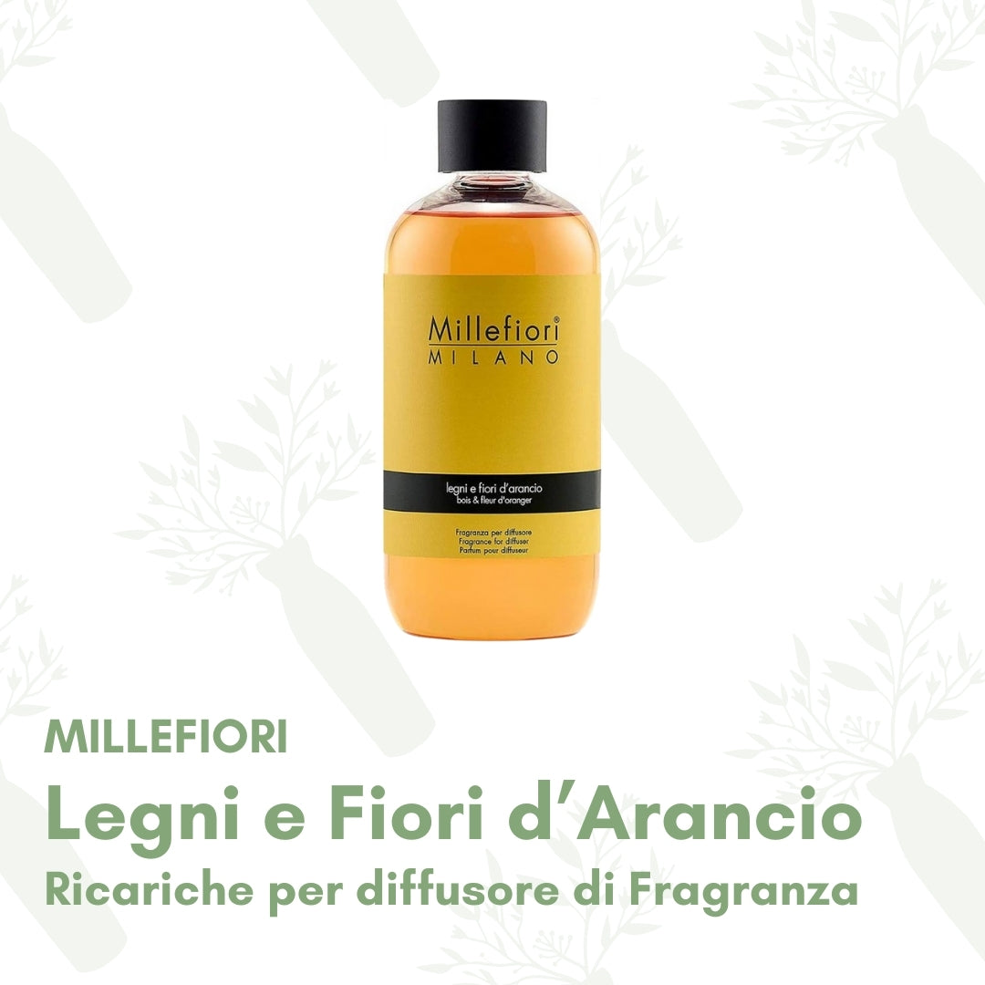 Legni e Fiori d'Arancio- Ricarica per diffusore di fragranza Millefiori