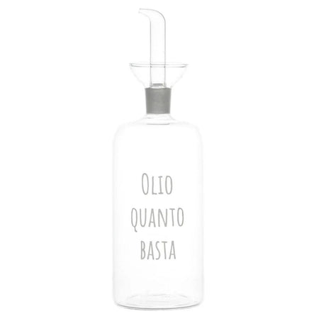Oliera in vetro borosilicato con beccuccio anti-goccia e scritta in bianco "olio quanto basta".