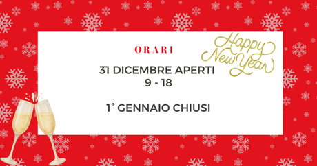 Orari 31 dicembre e 1° gennaio