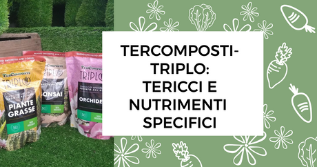 TerComposti - Triplo: terricci e nutrimenti specifici