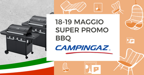 18-19 maggio super promo Campingaz