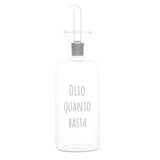 Oliera in vetro borosilicato con beccuccio anti-goccia e scritta in bianco "olio quanto basta".