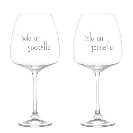 Set di due calici per vino in vetro con scritta bianca serigrafata "solo un goccetto".